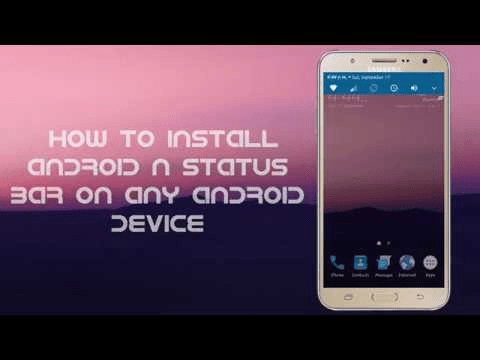 Install Android N 7.0 Status Bar Android Device (No Root)